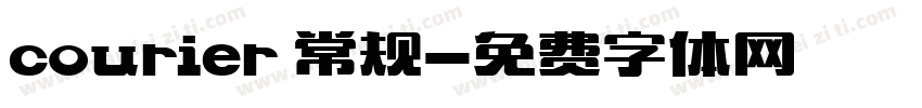 courier 常规字体转换